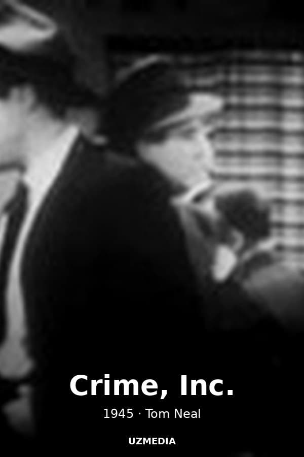 Crime, Inc. — Movie 1945