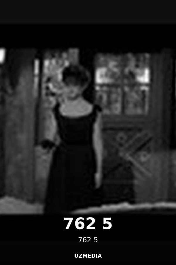 762 5 — Movie