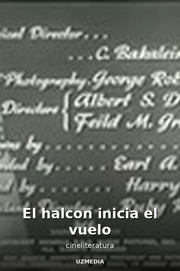 El halcon inicia el vuelo — Movie