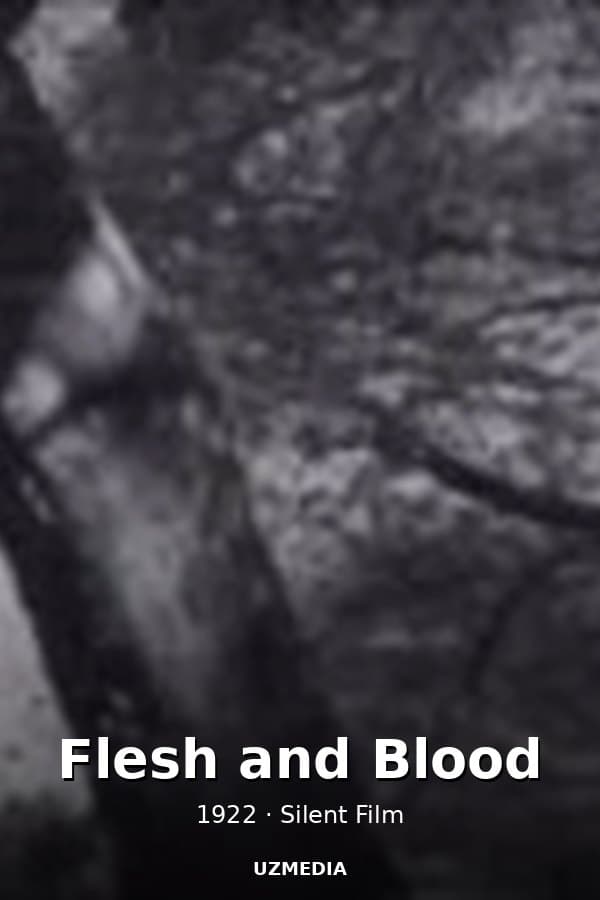 Flesh and Blood — Kino 1922