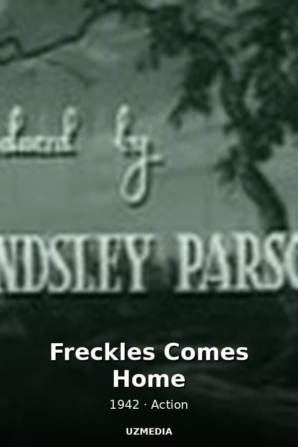 Freckles Comes Home — Kino 1942