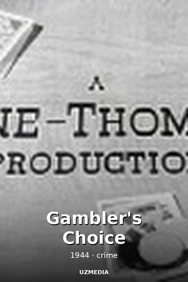 Gambler's Choice — Movie 1944