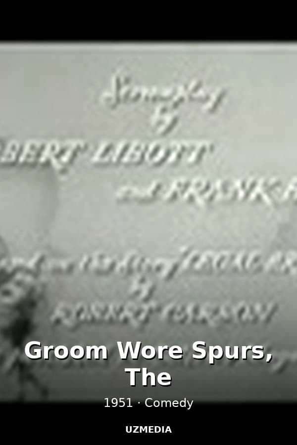 Groom Wore Spurs, The — Movie 1951