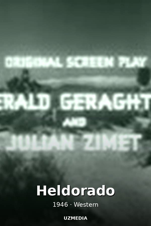 Heldorado — Movie 1946