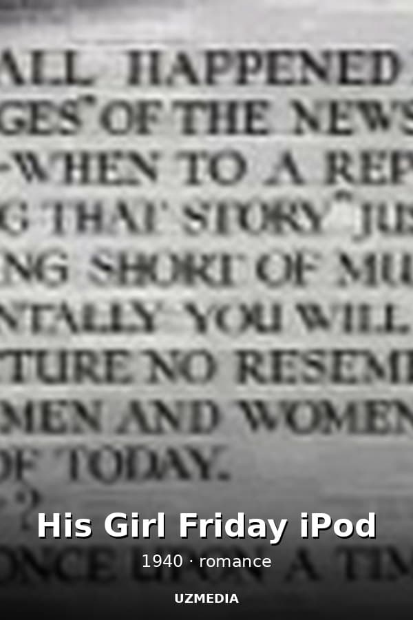 His Girl Friday iPod — Фильм 1940