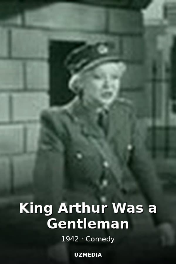 King Arthur Was a Gentleman — Фильм 1942