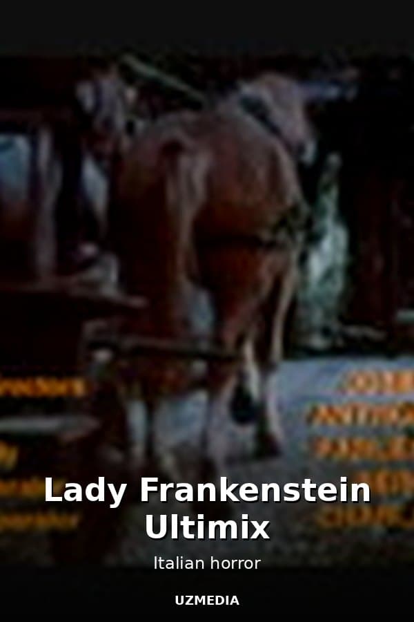 Lady Frankenstein Ultimix — Фильм