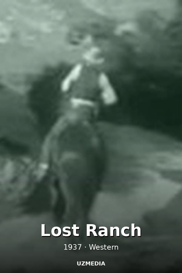 Lost Ranch — Movie 1937