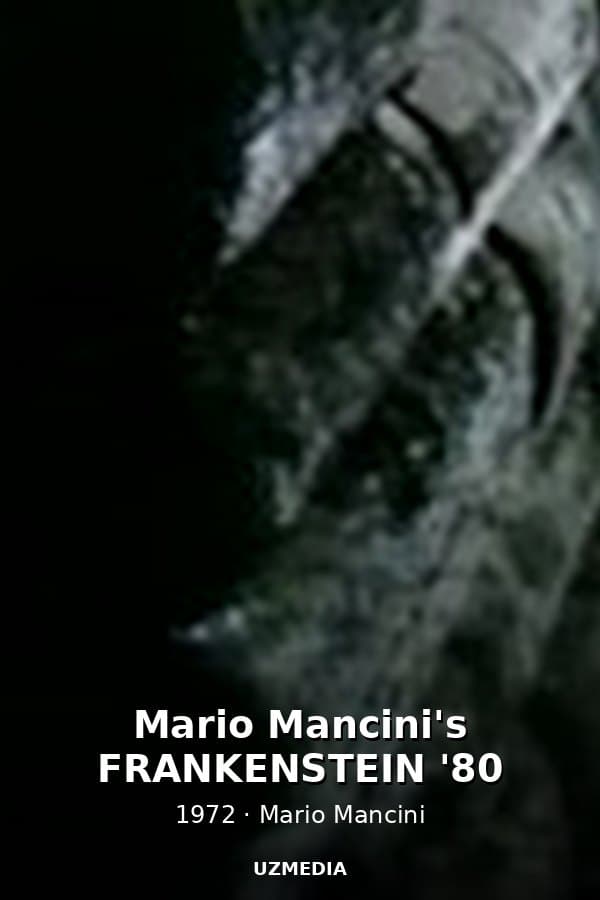Mario Mancini's FRANKENSTEIN '80 — Kino 1972