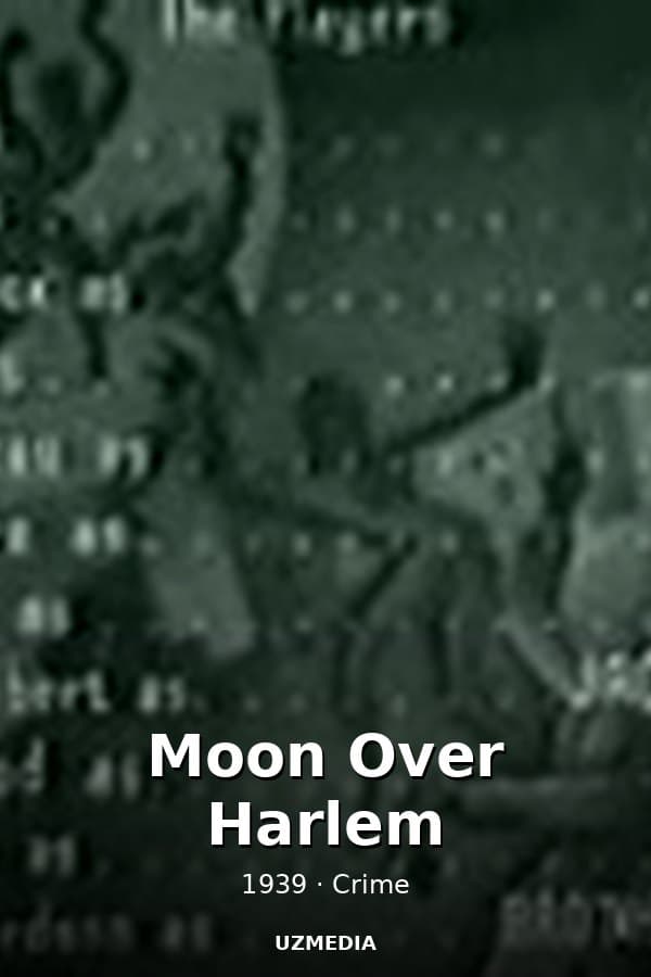 Moon Over Harlem — Movie 1939