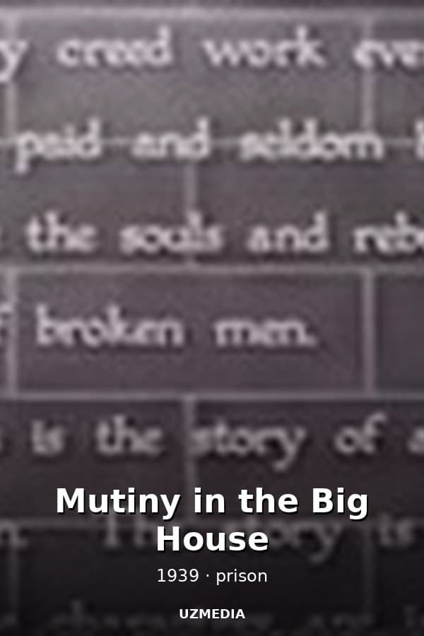 Mutiny in the Big House — Movie 1939