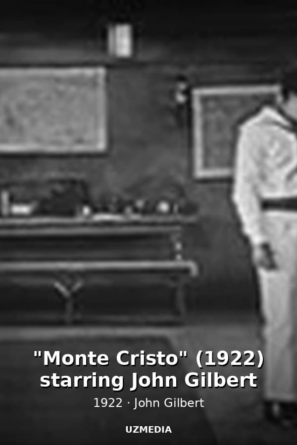 "Monte Cristo" (1922) starring John Gilbert — Kino 1922