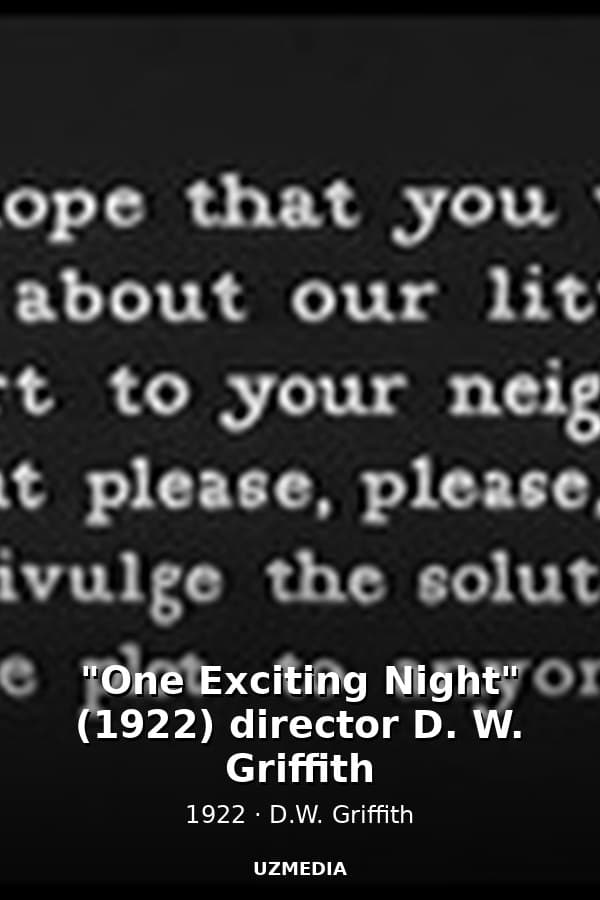 "One Exciting Night" (1922) director D. W. Griffith — Kino 1922
