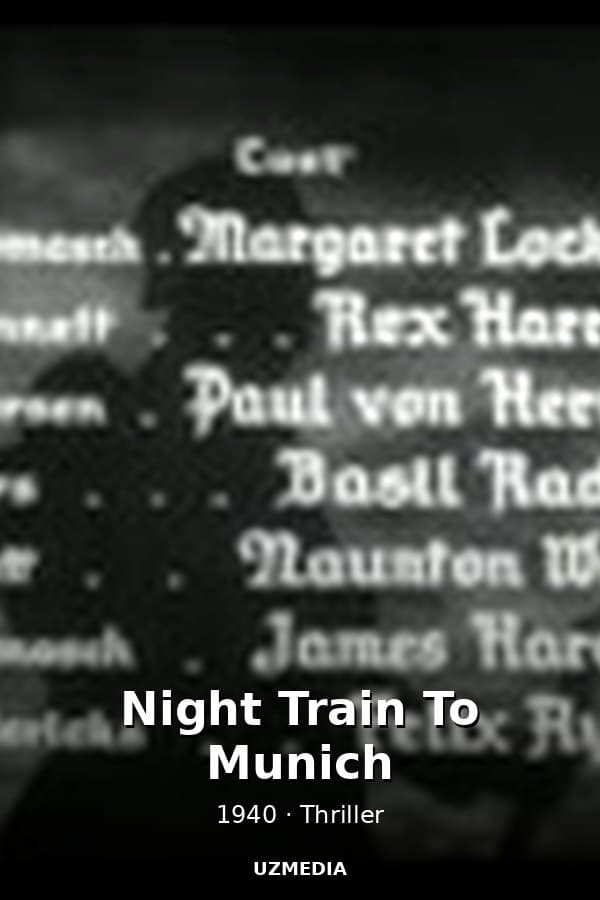 Night Train To Munich — Kino 1940