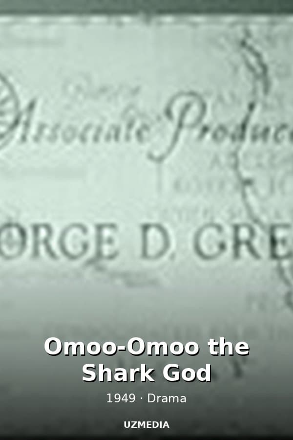 Omoo-Omoo the Shark God — Kino 1949