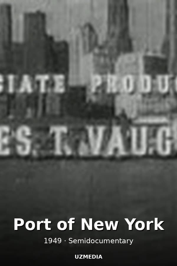 Port of New York — Kino 1949