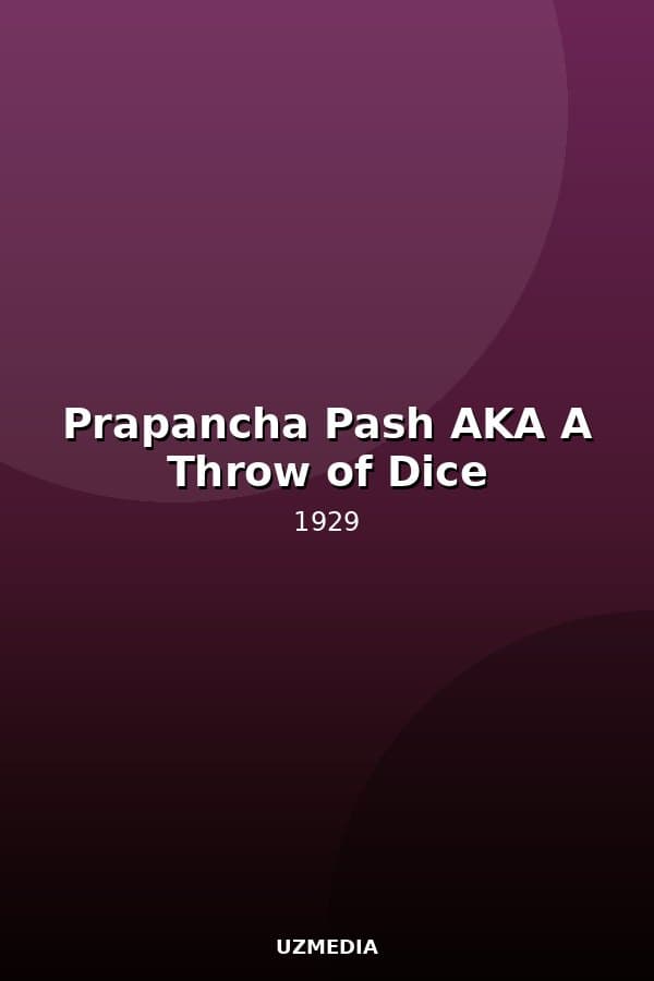 Prapancha Pash AKA A Throw of Dice