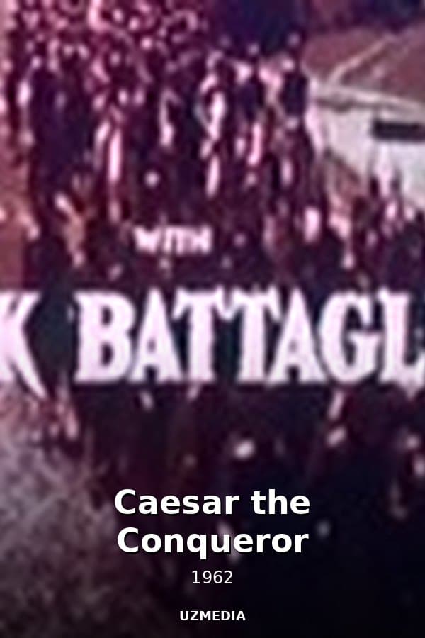 Caesar the Conqueror — Kino 1962