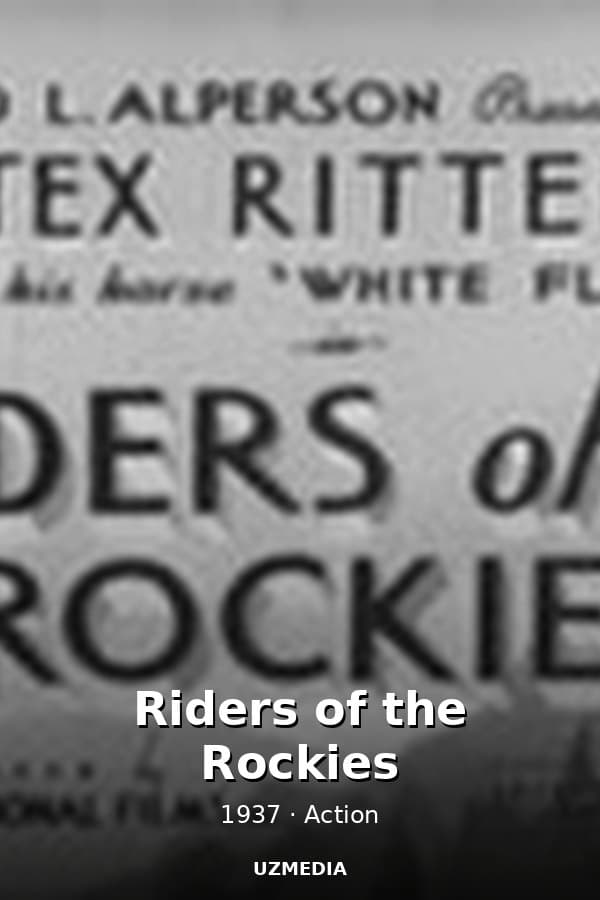 Riders of the Rockies — Movie 1937