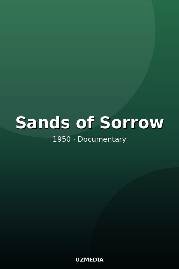 Sands of Sorrow — Kino 1950