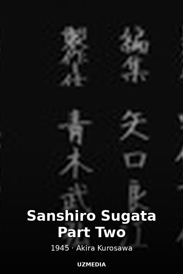 Sanshiro Sugata Part Two — Kino 1945