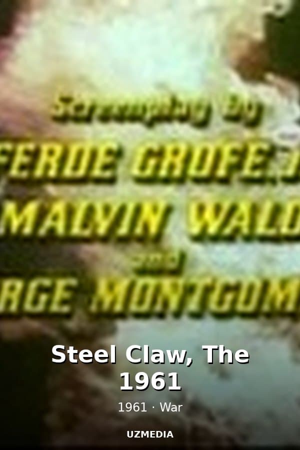 Steel Claw, The 1961 — Фильм 1961