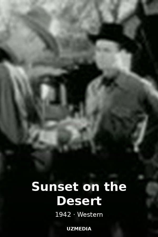 Sunset on the Desert — Kino 1942