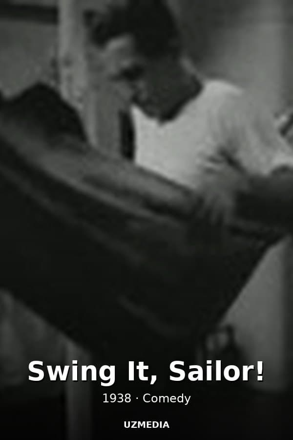 Swing It, Sailor! — Фильм 1938