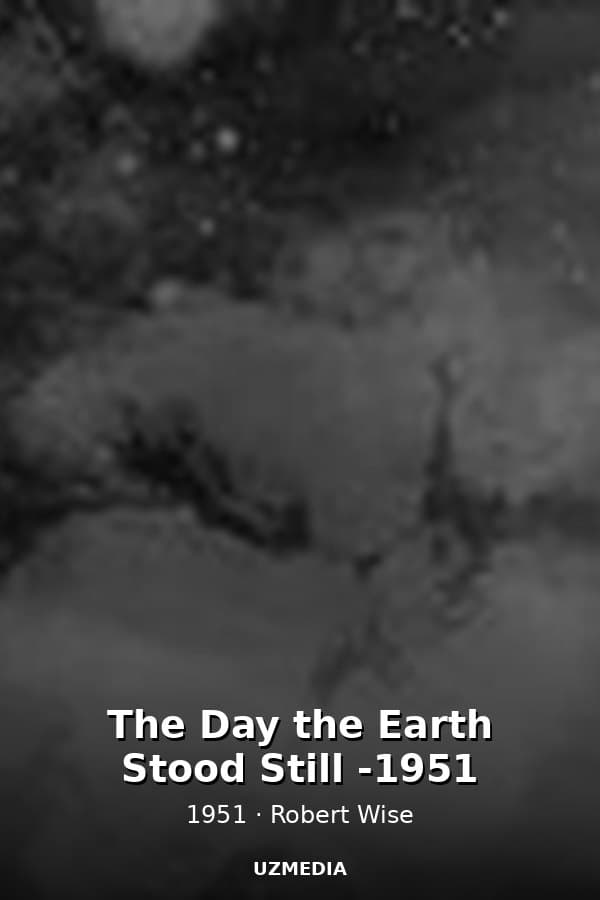 The Day the Earth Stood Still -1951 — Movie 1951