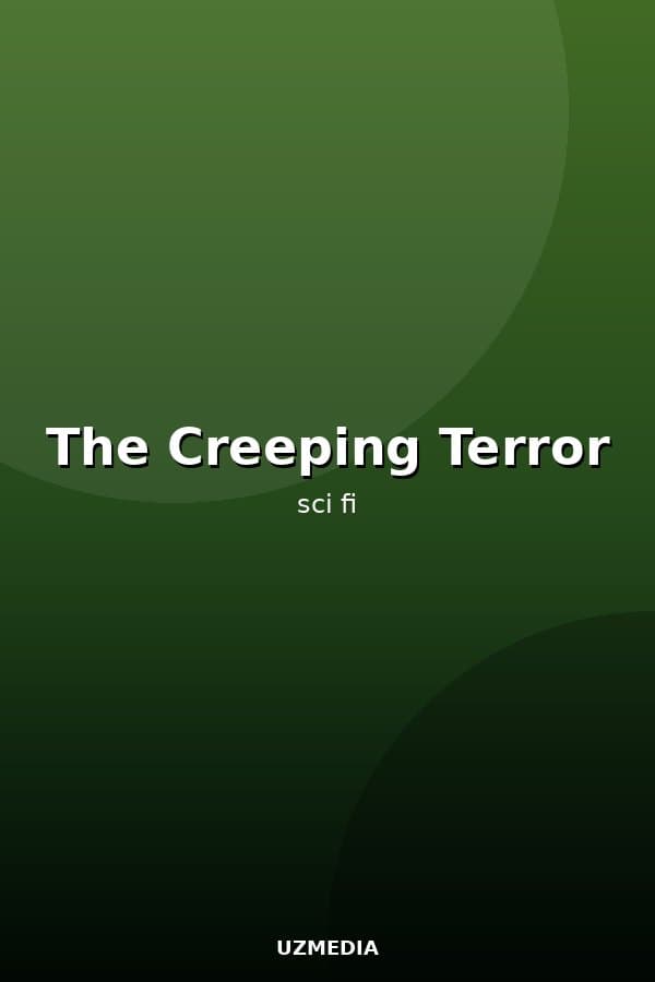 The Creeping Terror — Фильм