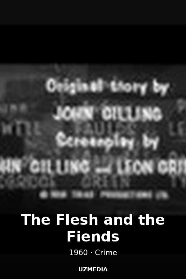 The Flesh and the Fiends — Фильм 1960