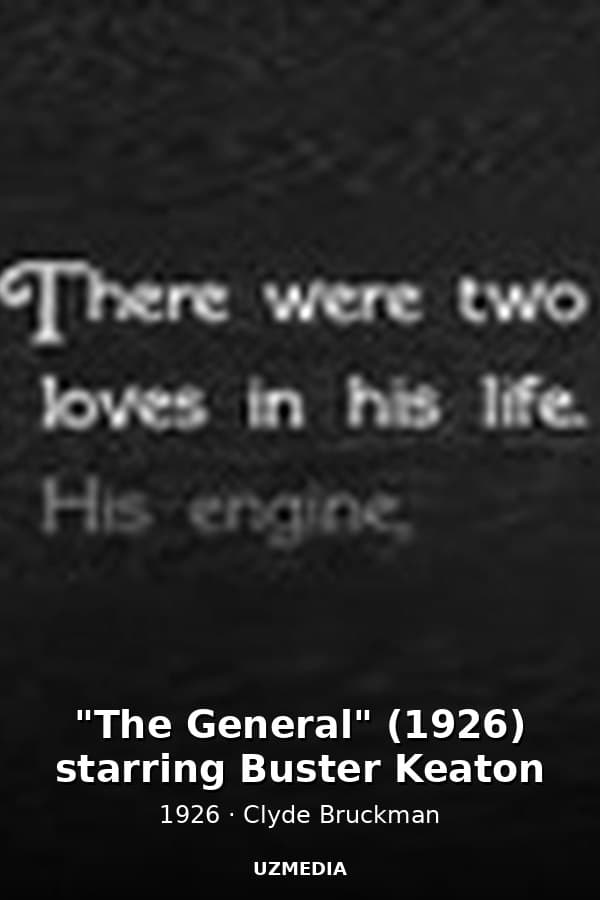 "The General" (1926) starring Buster Keaton — Kino 1926