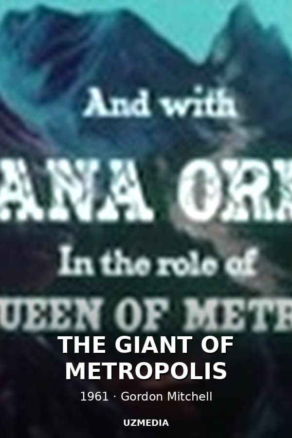 THE GIANT OF METROPOLIS — Фильм 1961