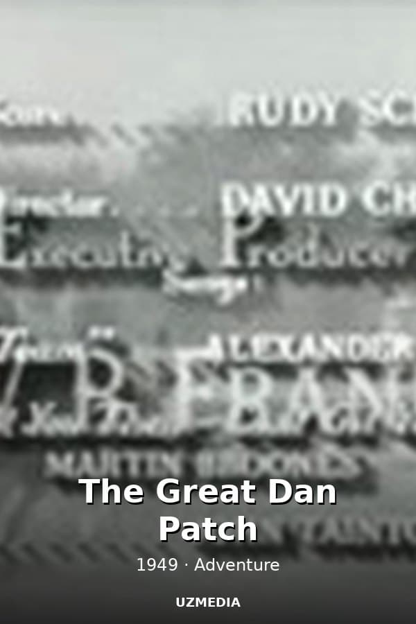 The Great Dan Patch — Kino 1949