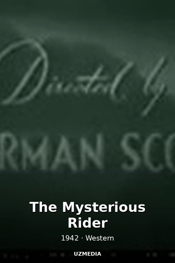 The Mysterious Rider — Kino 1942