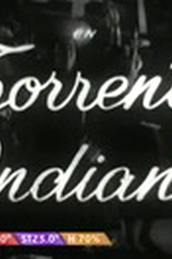 Torrente Indiano — Фильм 1954