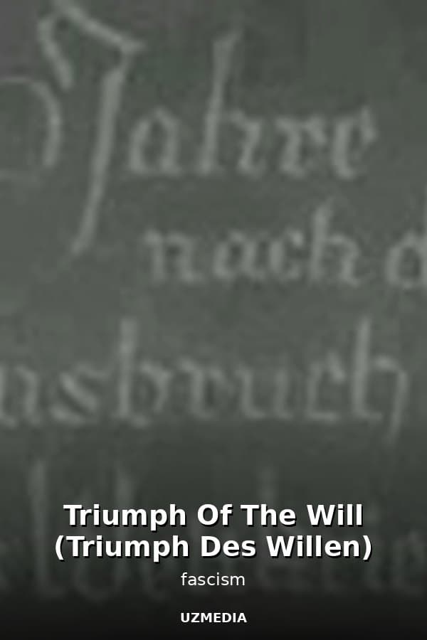 Triumph Of The Will (Triumph Des Willen) — Kino