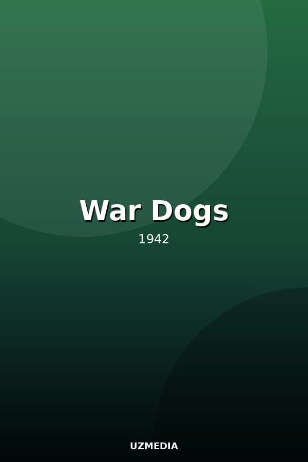 War Dogs — Kino 1942