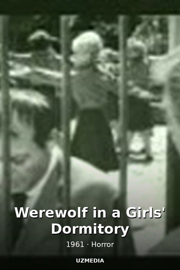 Werewolf in a Girls' Dormitory — Фильм 1961