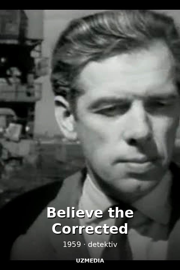 Corrections Must Be Trusted — Movie 1959