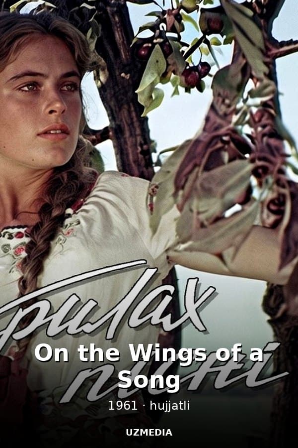 On the Wings of a Song — Фильм 1961