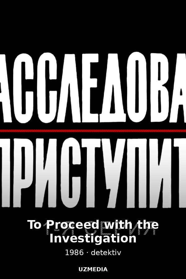 To Proceed with the Investigation — Mini-series 1986
