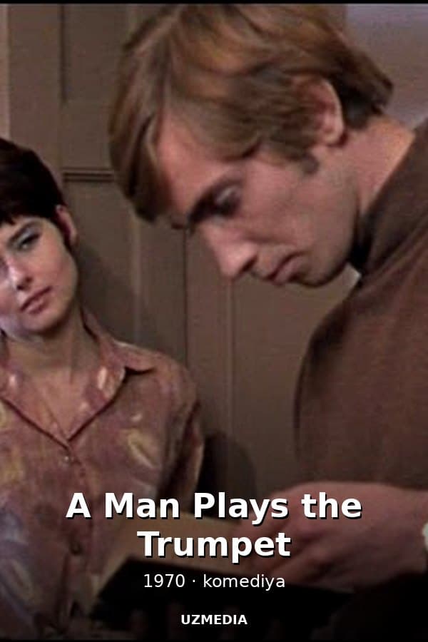 A Man Plays the Trumpet — Фильм 1970