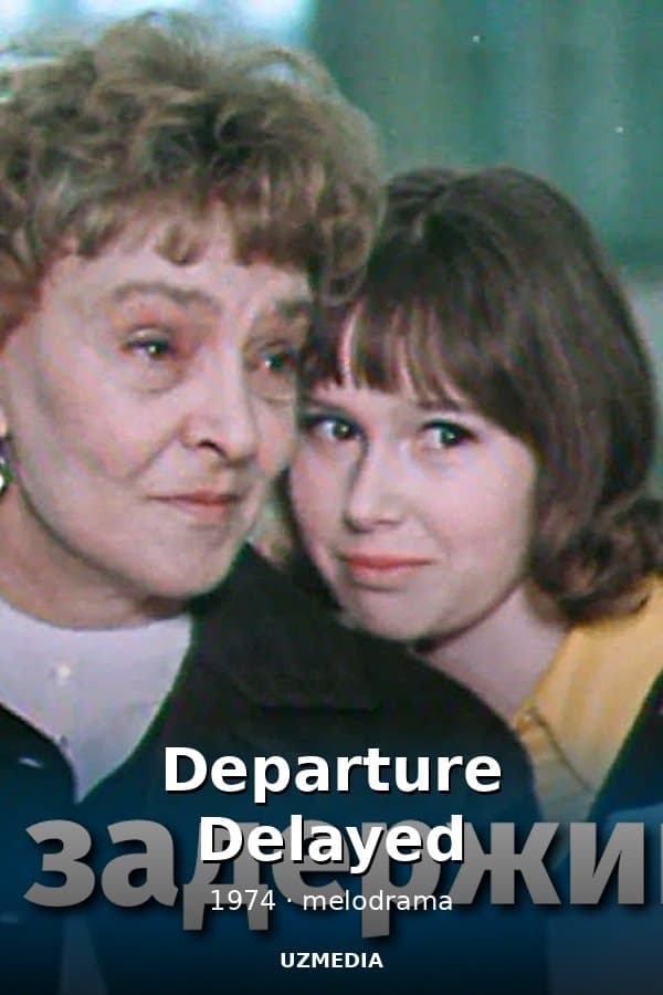Departure Delayed — Movie 1974