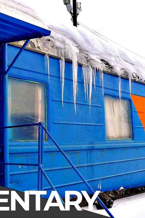 World's Toughest Train Rides: Siberia: On Frozen Rails — Фильм