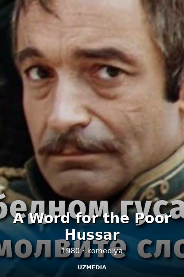 A Word for the Poor Hussar — Mini-serial 1980