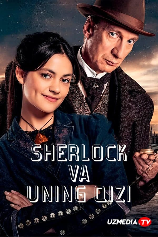 Sherlok va uning qizi — Serial 2025