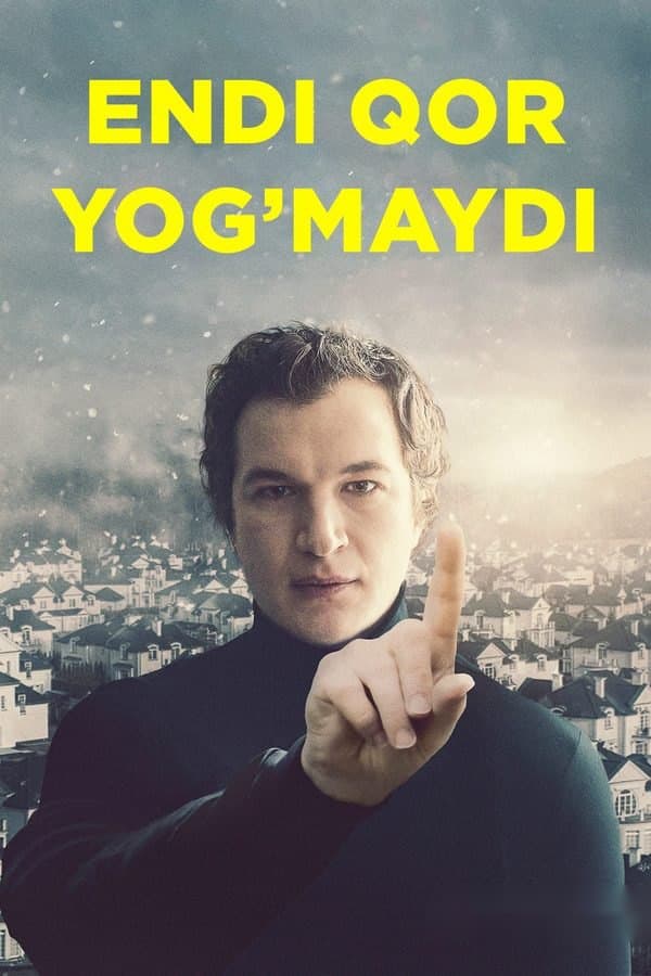 Endi qor yog'maydi — Kino 2020