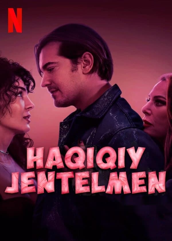 Haqiqiy jentelmen — Movie 2025