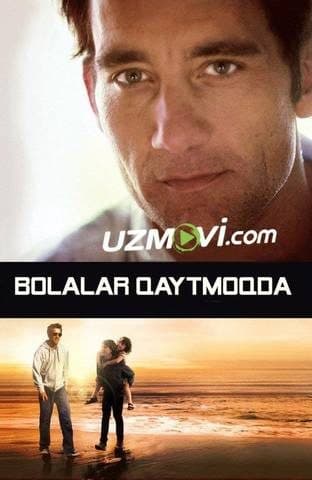 Bolalar qaytmoqda — Фильм 2009